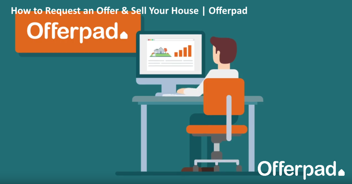 Offerpad video: how to receive a free home offer in 24 hours