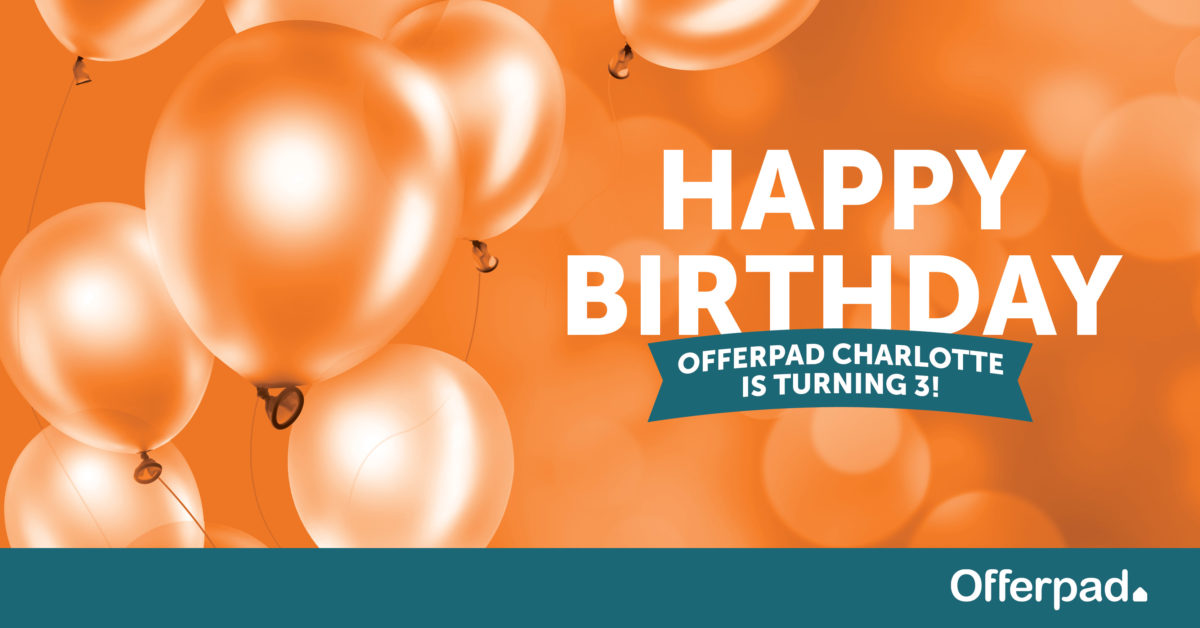 Happy Birthday, Charlotte! Celebrating Offerpad’s Third Year in North Carolina!