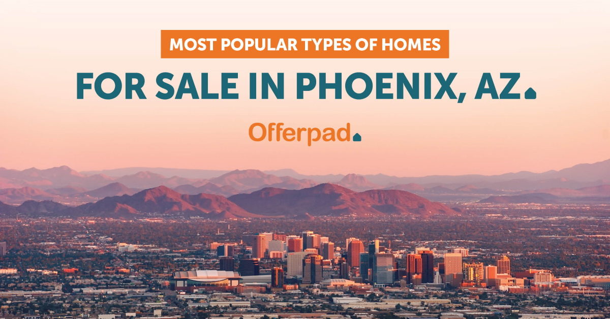 Popular Types of Homes You’ll Find in the Arizona Real Estate Market